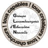 Groupe Luxembourgeois d'Education Nouvelle Groupe Luxembourgeois d'Education Nouvelle